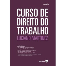 CURSO DE DIREITO DO TRABALHO - 10ª EDIÇÃO DE 2019