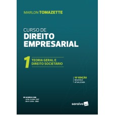 TEORIA GERAL E DIREITO SOCIETÁRIO - 10ª EDIÇÃO DE 2019