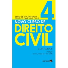 NOVO CURSO DE DIREITO CIVIL : CONTRATOS - 2ª EDIÇÃO DE 2019