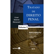 TRATADO DE DIREITO PENAL : PARTE ESPECIAL - 19ª EDIÇÃO DE 2019