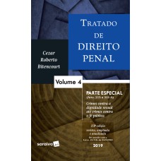 TRATADO DE DIREITO PENAL : PARTE ESPECIAL - 13ª EDIÇÃO DE 2019