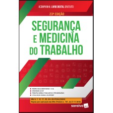 SEGURANÇA E MEDICINA DO TRABALHO - 23ª EDIÇÃO DE 2019