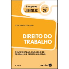 SINOPSES JURÍDICAS: DIREITO DO TRABALHO - 9ª EDIÇÃO DE 2019 - VOL. 28