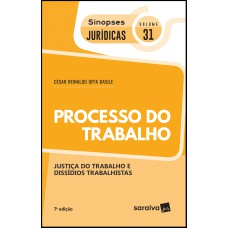 SINOPSES JURÍDICAS: PROCESSO DO TRABALHO - 7ª EDIÇÃO DE 2019