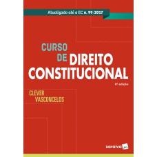 CURSO DE DIREITO CONSTITUCIONAL - 6ª EDIÇÃO DE 2019