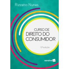 CURSO DE DIREITO DO CONSUMIDOR - 13ª EDIÇÃO DE 2019