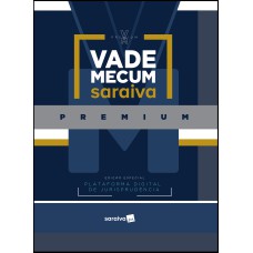 VADE MECUM PREMIUM - 1ª EDIÇÃO DE 2019