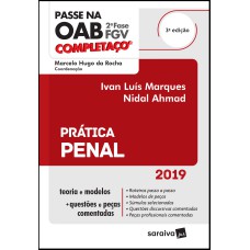 COMPLETAÇO® OAB 2ª FASE : PRÁTICA PENAL - 3ª EDIÇÃO DE 2019