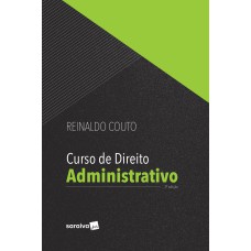 CURSO DE DIREITO ADMINISTRATIVO - 3ª EDIÇÃO DE 2018