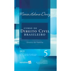 CURSO DE DIREITO CIVIL BRASILEIRO : DIREITO DE FAMÍLIA - 33ª EDIÇÃO DE 2019