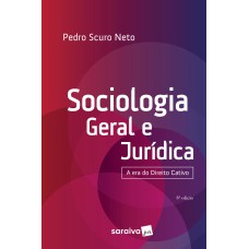 SOCIOLOGIA GERAL E JURÍDICA - 8ª EDIÇÃO DE 2019 - INTRODUÇÃO AO ESTUDO DO DIREITO, INSTITUIÇÕES JURÍDICAS, E CONTROLE SOCIAL