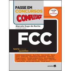 PASSE EM CONCURSOS - COMPLETAÇO®: FCC - TEORIA UNIFICADA E QUESTÕES COMENTADAS - 1ª EDIÇÃO DE 2019