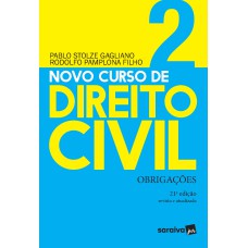 NOVO CURSO DE DIREITO CIVIL VOL 2 - OBRIGAÇÕES - 21ª ED. 2020