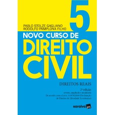 NOVO CURSO DE DIREITO CIVIL - VOL 5 - DIREITOS REAIS - 2ª ED. 2020