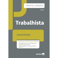 PRÁTICA JURÍDICA TRABALHISTA - 10ª ED. 2020