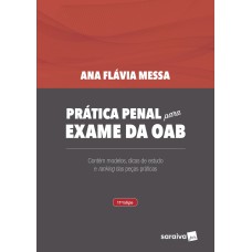 PRÁTICA PENAL PARA EXAME DA OAB - 11ª EDIÇÃO DE 2020