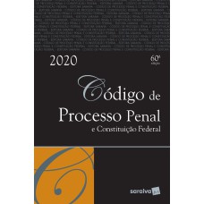 CÓDIGO DE PROCESSO PENAL E CONSTITUIÇÃO FEDERAL