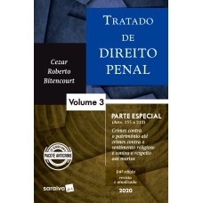 TRATADO DE DIREITO PENAL - VOL. 3 - 16ª EDIÇÃO DE 2020