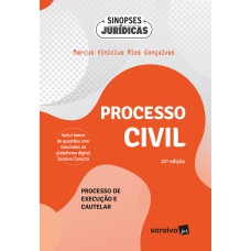 PROCESSO CIVIL: PROCESSO DE EXECUÇÃO E CAUTELAR - 22ª EDIÇÃO 2024