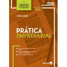 PRÁTICA EMPRESARIAL - 2ª EDIÇÃO 2020 - COLEÇÃO PRÁTICA FORENSE