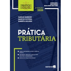 PRÁTICA TRIBUTÁRIA - COLEÇÃO PRÁTICA FORENSE