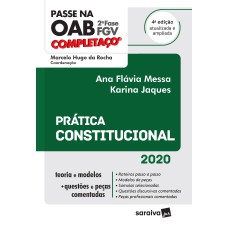 PASSE NA OAB 2ª FASE - FGV - COMPLETAÇO - PRÁTICA CONSTITUCIONAL - 4ª ED. 2020