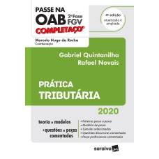 PASSE NA OAB 2ª FASE - FGV - COMPLETAÇO - PRÁTICA TRIBUTÁRIA - 4ª ED. 2020