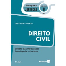 SINOPSES - DIREITO CIVIL - DIREITO DAS OBRIGAÇÕES - VOL. 6 - TOMO I - 22ª EDIÇÃO 2020