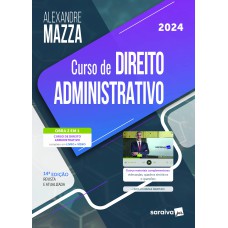 CURSO DE DIREITO ADMINISTRATIVO - 14ª EDIÇÃO 2024