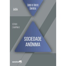 CURSO DE DIREITO COMERCIAL - SOCIEDADE ANÔNIMA - 8ª EDIÇÃO 2024