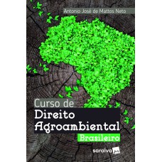 CURSO DE DIREITO AGROAMBIENTAL BRASILEIRO - 2ª EDIÇÃO 2024