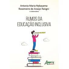 RUMOS DA EDUCAÇÃO INCLUSIVA