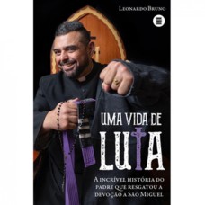 UMA VIDA DE LUTA