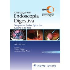 SOBED ATUALIZAÇÃO EM ENDOSCOPIA DIGESTIVA: TERAPÊUTICA ENDOSCÓPICA DOS CÓLONS E DO RETO