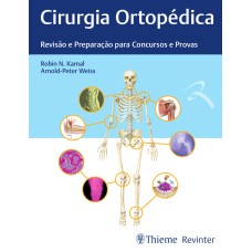 CIRURGIA ORTOPÉDICA: REVISÃO E PREPARAÇÃO PARA CONCURSOS E PROVAS