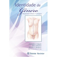 IDENTIDADE DE GÊNERO: PERSPECTIVAS CLÍNICAS E CIRÚRGICAS