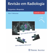 REVISÃO EM RADIOLOGIA - PERGUNTAS E RESPOSTAS