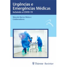 URGÊNCIAS E EMERGÊNCIAS MÉDICAS: INCLUINDO A COVID-19