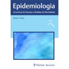 EPIDEMIOLOGIA: OCORRÊNCIA DE DOENÇAS E MEDIDAS DE MORTALIDADE