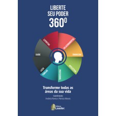 LIBERTE SEU PODER 360º - TRANSFORME TODAS AS ÁREAS DA SUA VIDA