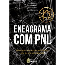 ENEAGRAMA COM PNL - DESCUBRA COMO POTENCIALIZAR SEU DESENVOLVIMENTO