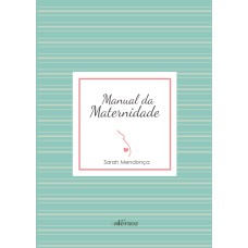 MANUAL DA MATERNIDADE