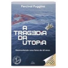 TRAGÉDIA DA UTOPIA, A