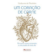 UM CORAÇÃO DE CARNE