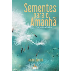 SEMENTES PARA O AMANHÃ