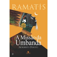 A MISSÃO DA UMBANDA