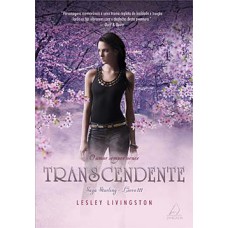 Transcendente: saga Starling - Livro III