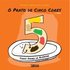 O PRATO DE CINCO CORES