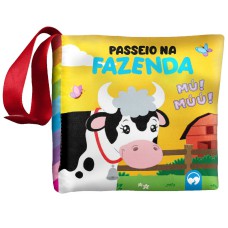 BEBÊ FELIZ - PASSEIO NA FAZENDA - LIVRO DE PANO INFANTIL