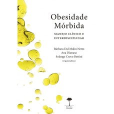 OBESIDADE MÓRBIDA - MANEJO CLÍNICO E INTERDISCIPLINAR